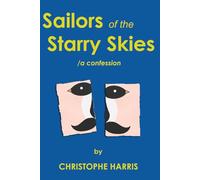 Sailors of the Starry Skies: a confession