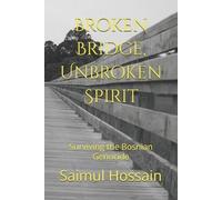 Saimul Hossain Broken Bridge, Unbroken Spirit (Tascabile) NextGen