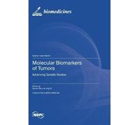 Sainan Wei Jing Di Molecular Biomarkers of Tumors (Copertina rigida)