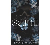 Saint: A Dark Stalker Romance
