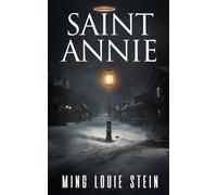 Saint Annie: An Old-Fashioned Story for Today