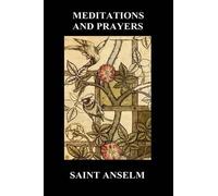 Saint Anselm St. Anselm's Book of Meditations and Prayers (Ha (Copertina rigida)