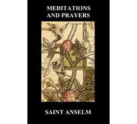 Saint Anselm St. Anselm's Book of Meditations and Prayers (Tascabile)