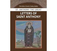 Saint Anthony Letters of Saint Anthony the Great (Tascabile)