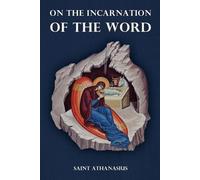 Saint Athanasius On the Incarnation of the Word (Tascabile)