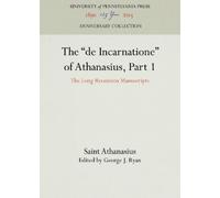 Saint Athanasius The "de Incarnatione" of Athanasius, Part 1 (Copertina rigida)