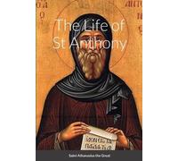 Saint Athanasius The Great Nun Christina Anna Skoub The Life of St A (Tascabile)
