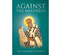 Saint Athanasius The Great Nun Christina Anna Skoubo Against the Hea (Tascabile)