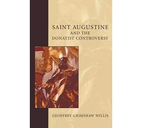 Saint Augustine and the Donatist Controversy