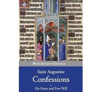 Saint Augustine Confessions & On Grace and Free Will (Tascabile)