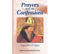 Saint Augustine of Hippo Prayers from the Confessions (Tascabile)