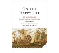 Saint Augustine On the Happy Life (Tascabile)