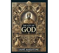Saint Augustine The City of God (Collector's Edition) (Lamina (Copertina rigida)