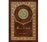 Saint Augustine The City of God (Royal Collector's Edition) ( (Copertina rigida)