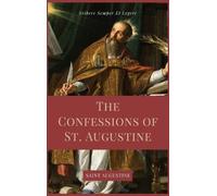 Saint Augustine The Confessions of St. Augustine (Copertina rigida)
