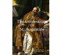 Saint Augustine The Confessions of St. Augustine (Tascabile)