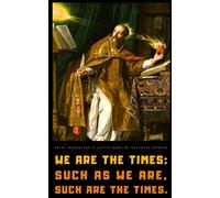 Saint Augustine's Little Book of Selected Quotes: on God, Love, Ethics, and Spirituality