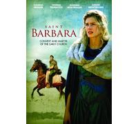 Saint Barbara: Convert and Martyr of the Early Church