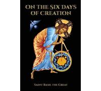 Saint Basil The Great On the Six Days of Creation (Tascabile)