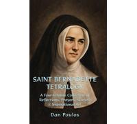 Saint Bernadette Tetralogy: A Four-Volume Collection of Reflections, Prayers, Stories, & Inspirational Art
