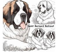 Saint Bernard Retreat: Dog Breed Coloring Book Series