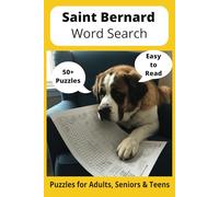 Saint Bernard Word Search Puzzle Book: Word Searches with Easy to Read Print about Saint Bernards, Loving Pets, Training and More | 6x9 inches, 110 ... Gift for Vacations, Holidays and Free Times
