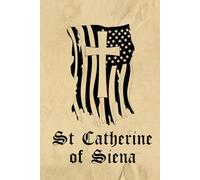 Saint Catherine of Siena Prayer Journal: 100-Page 'Saint Catherine of Siena' Hardcover Prayer Book