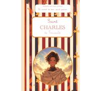 Saint Charles, le carnet de mon saint patron: Raconte-moi mon prénom