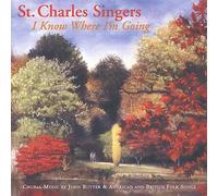 Saint Charles Singers - I Know Where I M Going