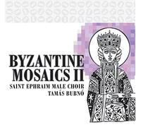 Saint Ephraim Male Choir - Byzantine Mosaics Ii