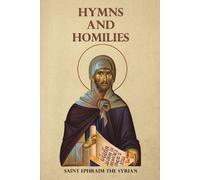 Saint Ephraim The Syrian Nun Christina Anna Skoubour Hymns and Homil (Tascabile)