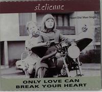 Saint Etienne - Only Love Can Break Your..