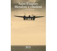 Saint-Exupéry. Metafore e citazioni
