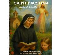 SAINT FAUSTINA: Apostle of Divine Mercy