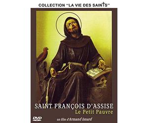 Saint François d'Assise : Le Petit pauvre (Collection ''La Vie des Saints'')