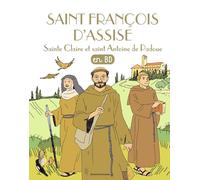 Saint François d'Assise: Sainte Claire et saint Antoine de Padoue en BD