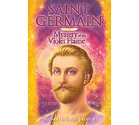 Elizabeth Clare Prophet Saint Germain - Mystery of the Violet Flame (Tascabile)
