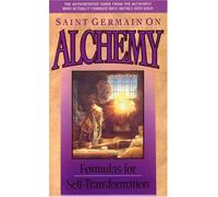 Saint Germain on Alchemy: Formulas For Self-Transformation by Saint Germain (1985-01-01)