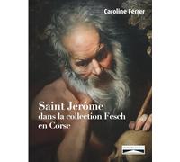 Saint Jérôme dans la collection Fesch en Corse