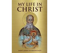 Saint John of Kronstadt Nun Christina Anna Skoubourd My Life in Chri (Tascabile)
