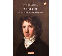 Saint-Just. La vertigine della rivoluzione