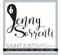 Saint Just - Prog Explosion And Other Stories