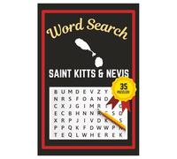 Saint Kitts and Nevis Word Search Puzzle Book: Easy to read print | 6x9 inches | 35 Puzzles, 315 Words, 53 Pages | Gift for Country & Geography Lovers, Vacations, Road Trips, Holidays, & Free Time