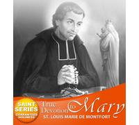 Saint Louis-Marie Grignion de True Devotion to Mary (Tascabile)