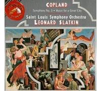 Saint Louis Sym Aaron Copland: Symphony No. 3 / Music for a Great City - Le (CD)