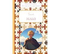 Saint Malo, le carnet de mon saint patron: Raconte-moi mon prénom