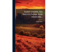 Saint-marin, Ses Institutions, Son Histoire...