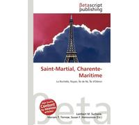 Saint-Martial, Charente-Maritime: La Rochelle, Royan, Île de Ré, Île d'Oléron