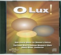 SAINT MARY's COLLEGE WOMEN's CHOIR O Lux (CD)