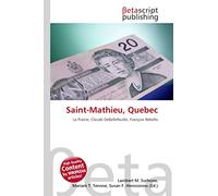 Saint-Mathieu, Quebec: La Prairie, Claude DeBellefeuille, François Rebello